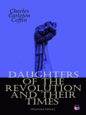 cover image of Daughters of the Revolution and Their Times (Illustrated Edition)